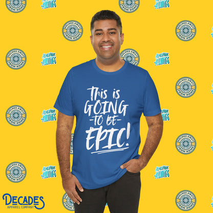 EPIC Vacation Vibes Unisex Tee