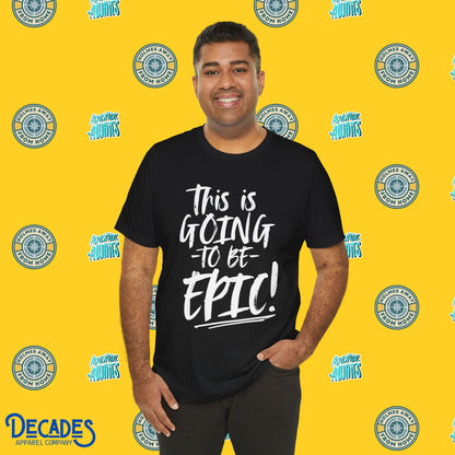 EPIC Vacation Vibes Unisex Tee