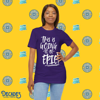 EPIC Vacation Vibes Unisex Tee