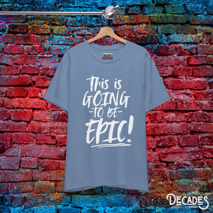 EPIC Vacation Vibes Unisex Tee
